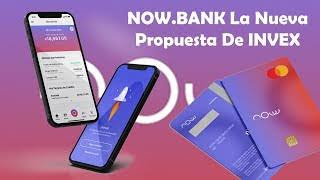 Now el primer neobanco digital de la banca en México