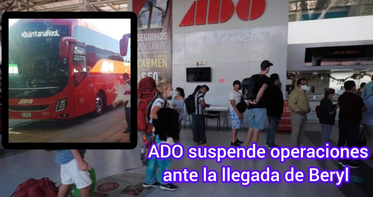 ADO suspende todos sus servicios en Quintana Roo por el huracán Beryl