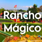Parque Temático Rancho Mágico.