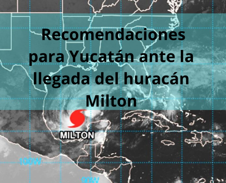 Recomendaciones para Yucatán ante la llegada del huracán Milton