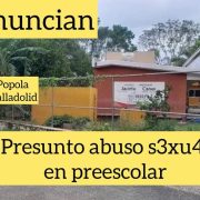 Abuso sexual de Profesor a una niña en Yucatán, papás piden justicia