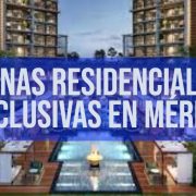 Zonas Residenciales Exclusivas en Mérida Que Están Revolucionando el Mercado