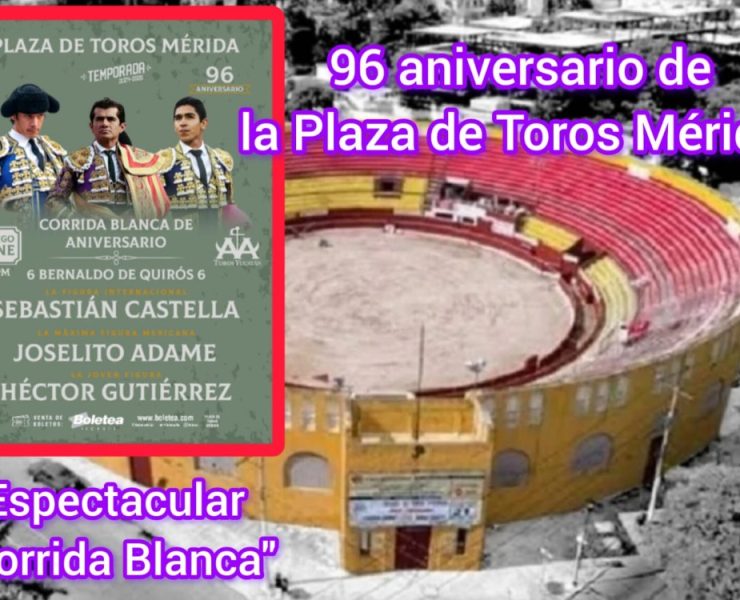96 Aniversario de la Plaza de Toros Mérida: Espectacular "Corrida Blanca" que hará historia