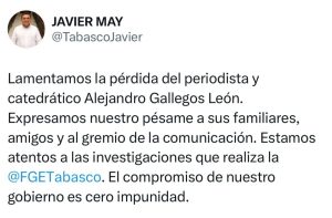 El Gobernador Javier May Rodríguez, lamentó la perdida del reconocido periodista.