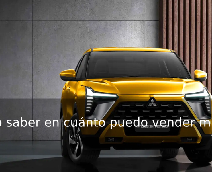 ¿Cómo saber en cuánto puedo vender mi auto? El mejor Precio