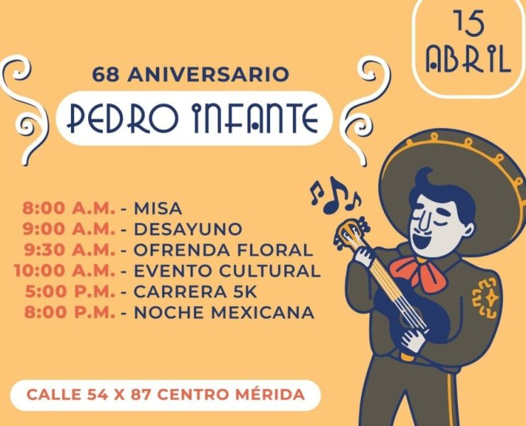 Pedro Infante sigue viviendo en el corazón de Yucatán: 15 de abril el tradicional festejo