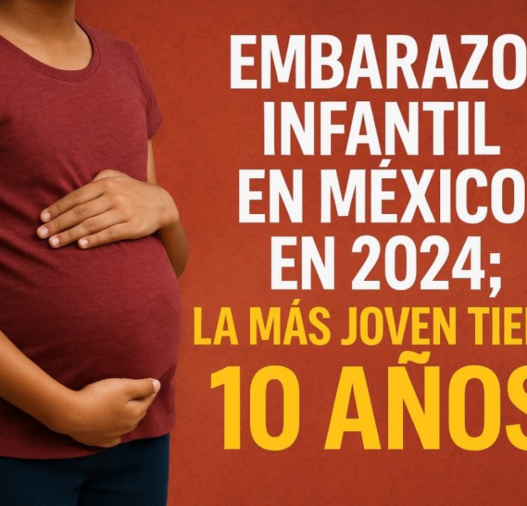 Embarazo infantil en México en 2024; la más joven tiene 10 años