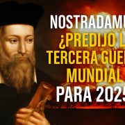 Nostradamus predijo la Guerra para 2025 ¿Qué dice su profecía
