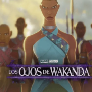 'Los Ojos de Wakanda' la miniserie que cualquiera puede entender