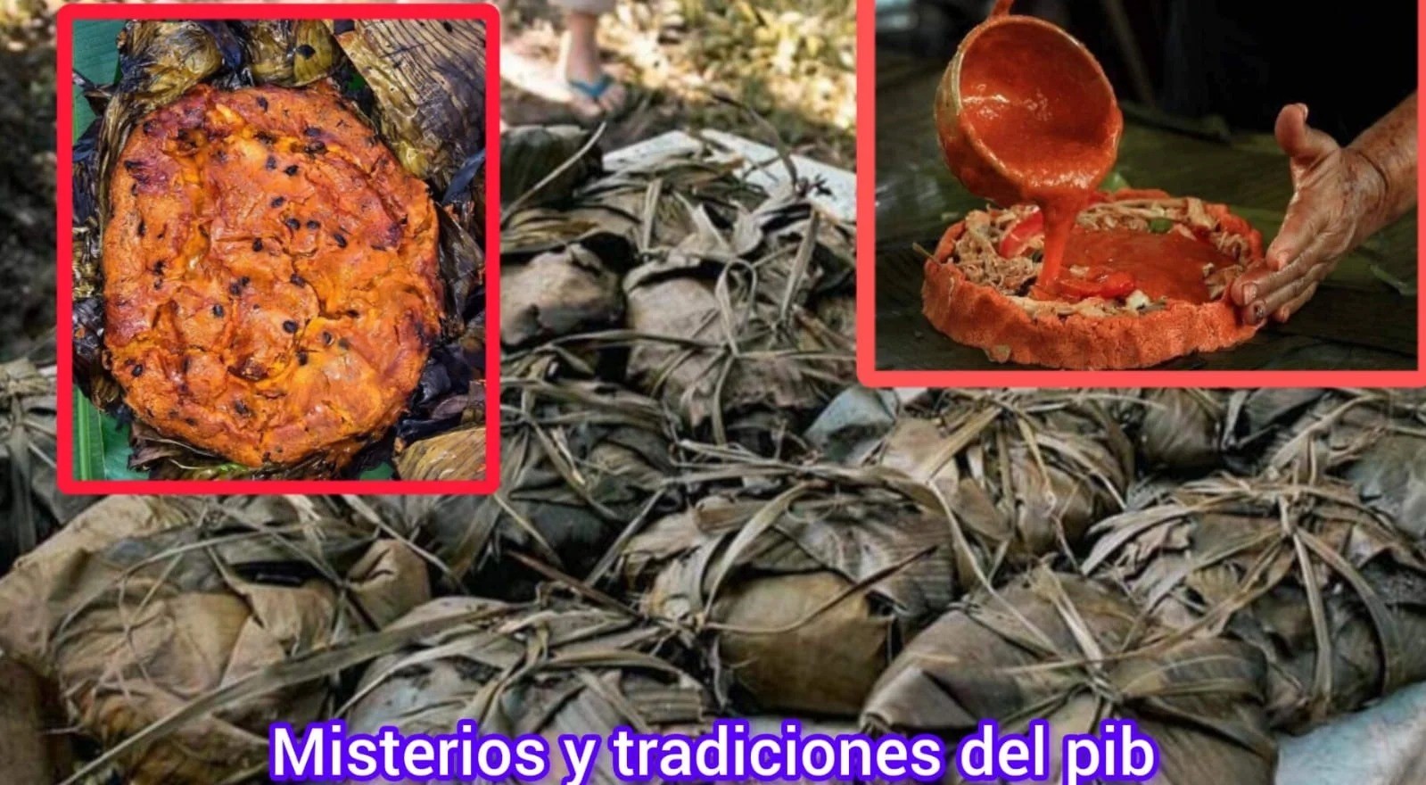 Misterios y tradiciones del Pib: El alma del Hanal Pixán