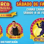 Artistas estelares del Sábado de Fantasía en Circo Carnaval
