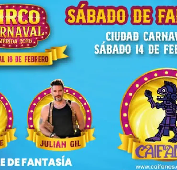 Artistas estelares del Sábado de Fantasía en Circo Carnaval