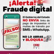 ¡Alerta! Gobierno del Estado alerta sobre mensajes falsos para pago de multas