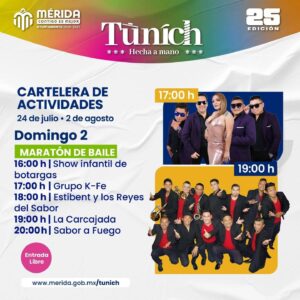 El domingo 2 de agosto concluye la Feria Tunich 2026 con show infantil de botargas y las actuaciones de Grupo K-Fe, Estibent y los Reyes del Sabor, La Carcajada y Sabor a Fuego.
