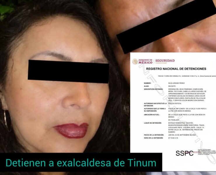 Detienen a exalcaldesa de Tinum durante fuerte operativo