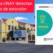 ¡Bajo amenaza la UNAY! Extorsionadores acechan a la Comunidad Universitaria